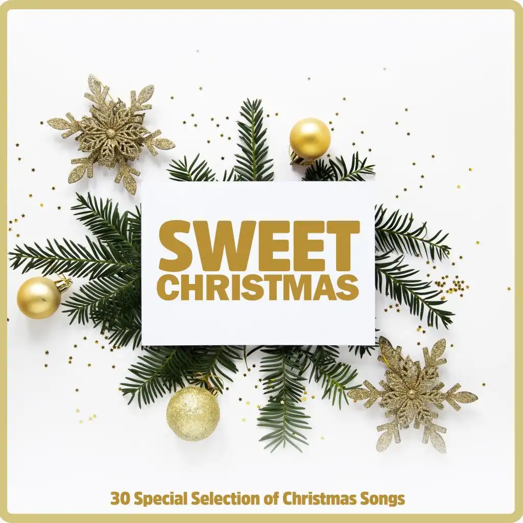 Sweet Christmas (30 Special Selection of Christmas Songs)