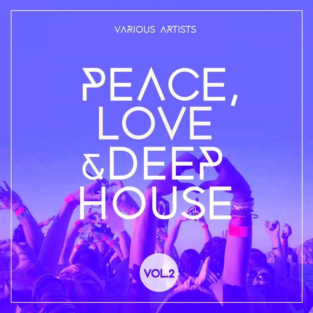 Peace, Love & Deep-House, Vol. 2