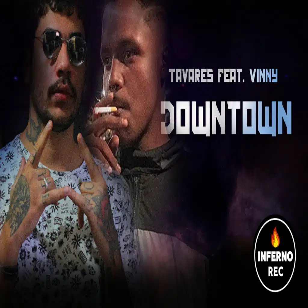 Tavares Feat Vinny - Down Town (Prod. Firetemple)