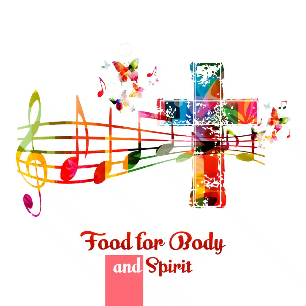 Food for Body and Spirit