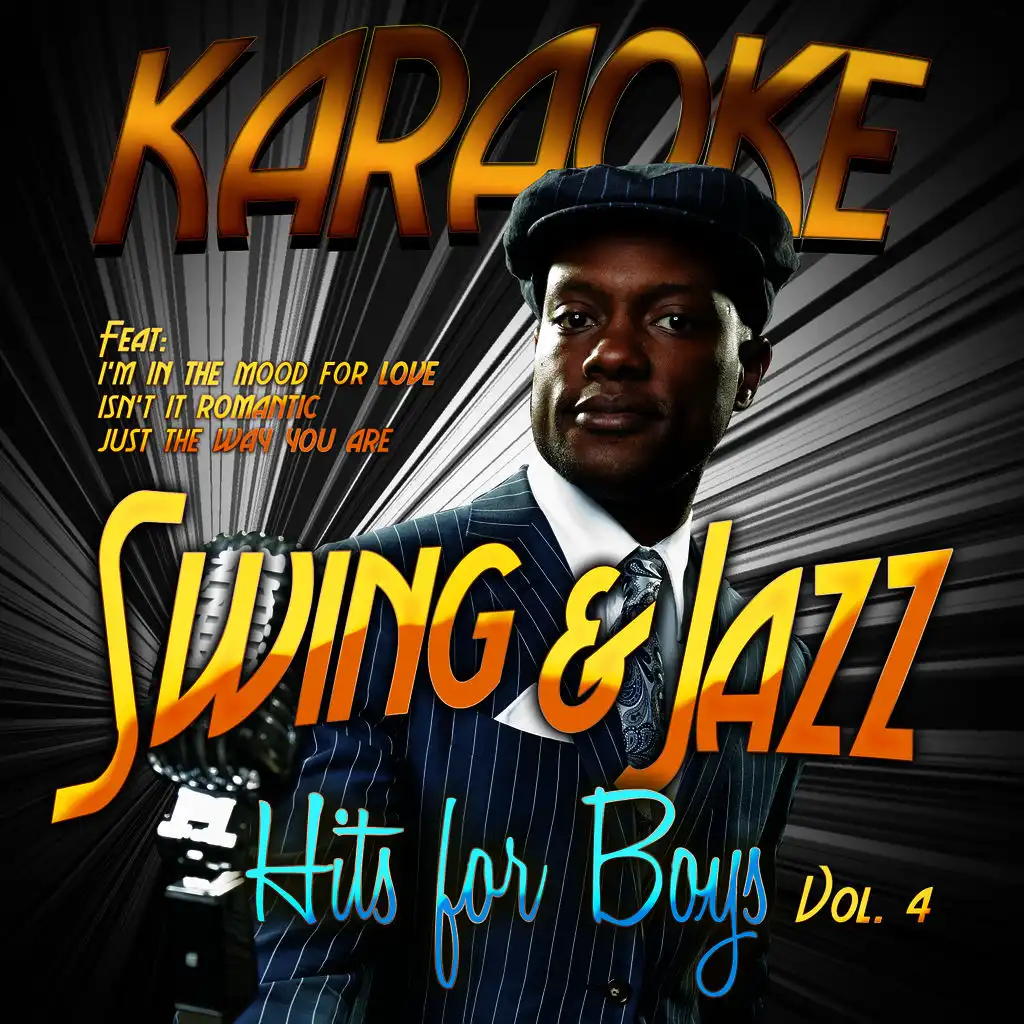 Karaoke - Swing & Jazz Hits for Boys, Vol. 4