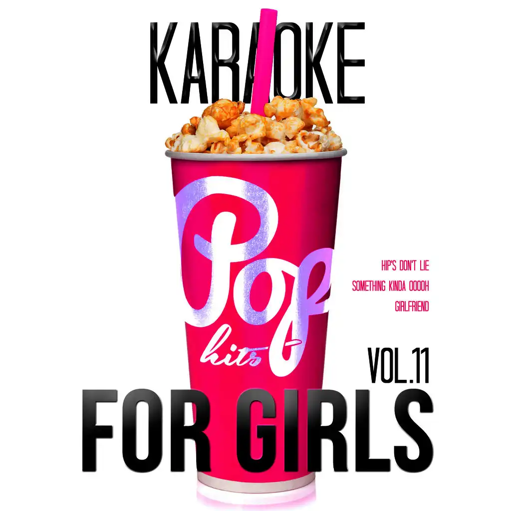 Karaoke - Pop Hits for Girls, Vol. 11