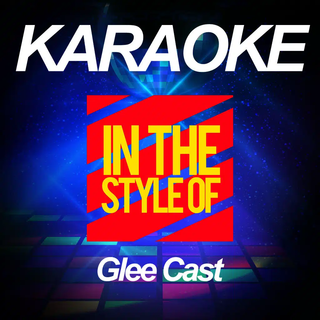 Karaoke - In the Style of Glee Cast