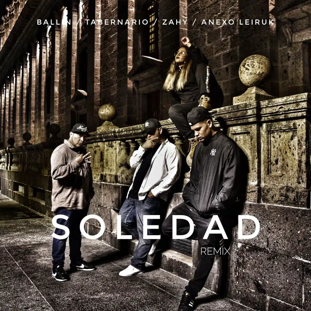 Soledad (Remix) [feat. Anexo Leiruk, Tabernario & Zahy]