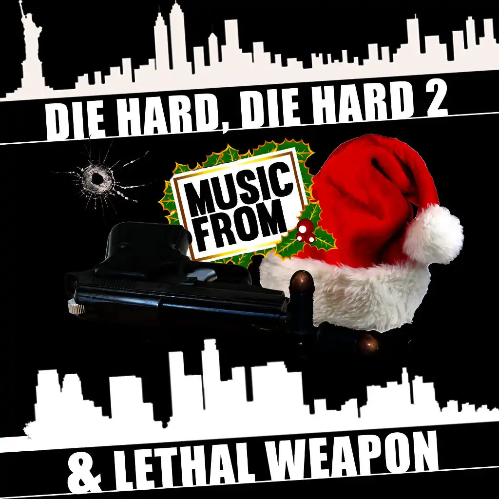 Music From: Die Hard, Die Hard 2 & Lethal Weapon