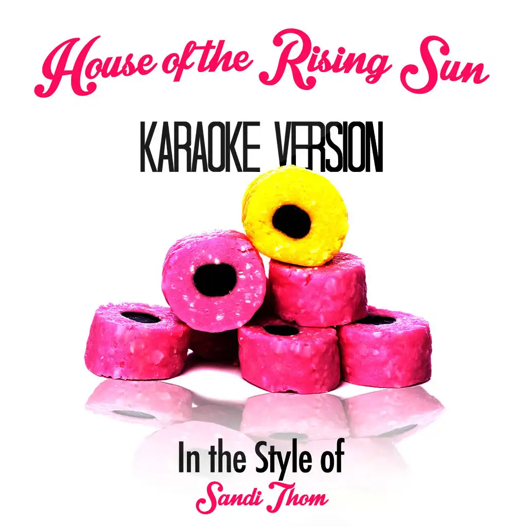 House of the Rising Sun (In the Style of Sandi Thom) [Karaoke Version] - Single