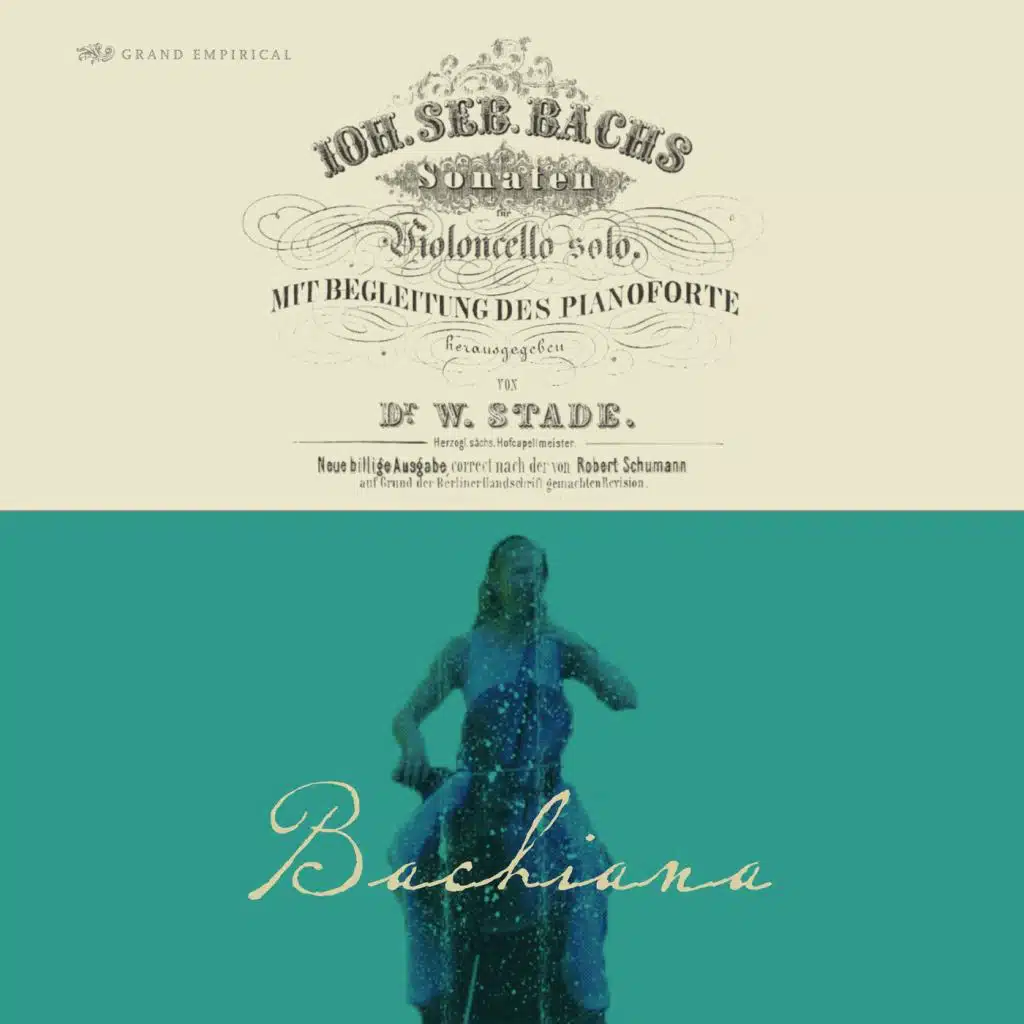 Bachiana: J.S. Bach's Cello Suites with Piano Accompaniment by Robert Schumann