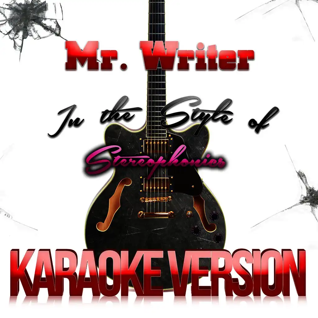 Mr Writer (In the Style of Stereophonics) [Karaoke Version]