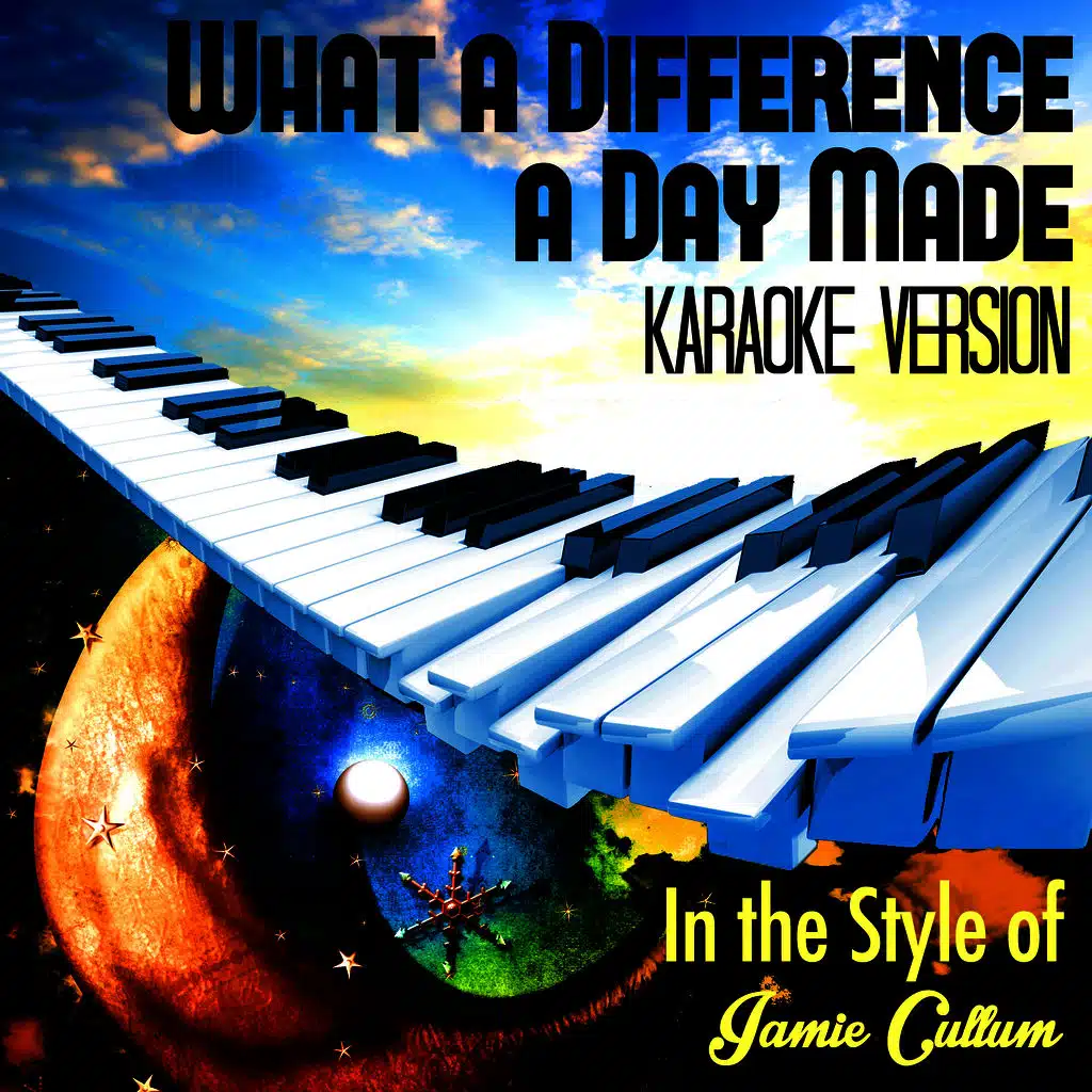 What a Difference a Day Made (In the Style of Jamie Cullum) [Karaoke Version] - Single
