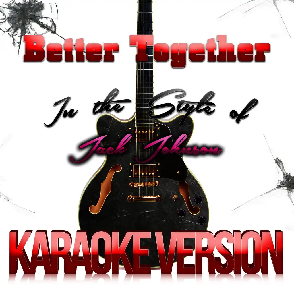 Better Together (In the Style of Jack Johnson) [Karaoke Version] - Single