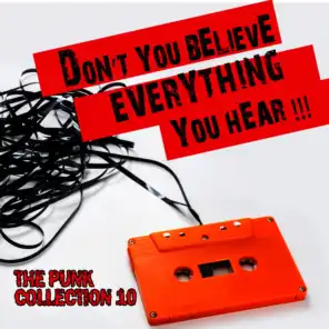 Don't You Believe Everything You Hear: The Punk Collection, Vol. 10