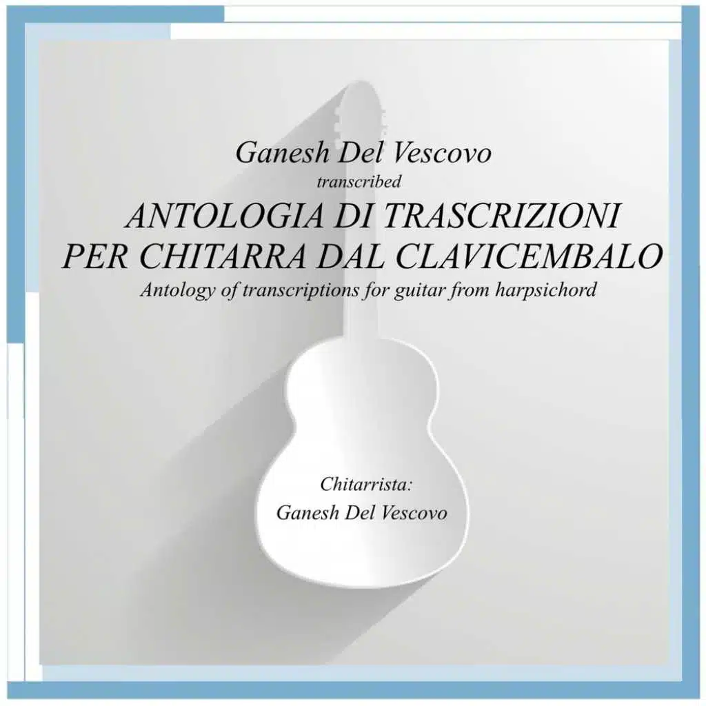 Antologia di Trascrizioni per Chitarra dal Clavicembalo
