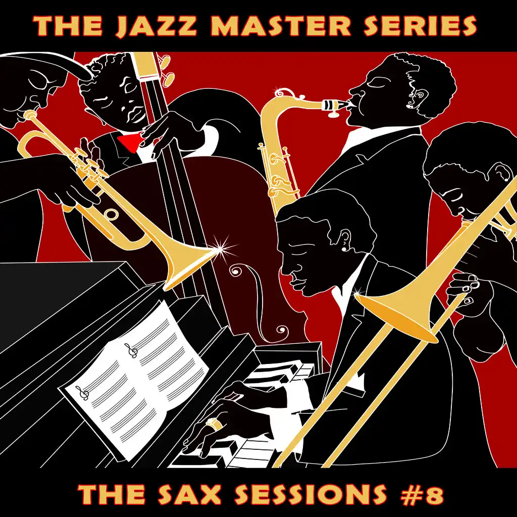 The Jazz Master Series: The Sax Sessions, Vol. 8