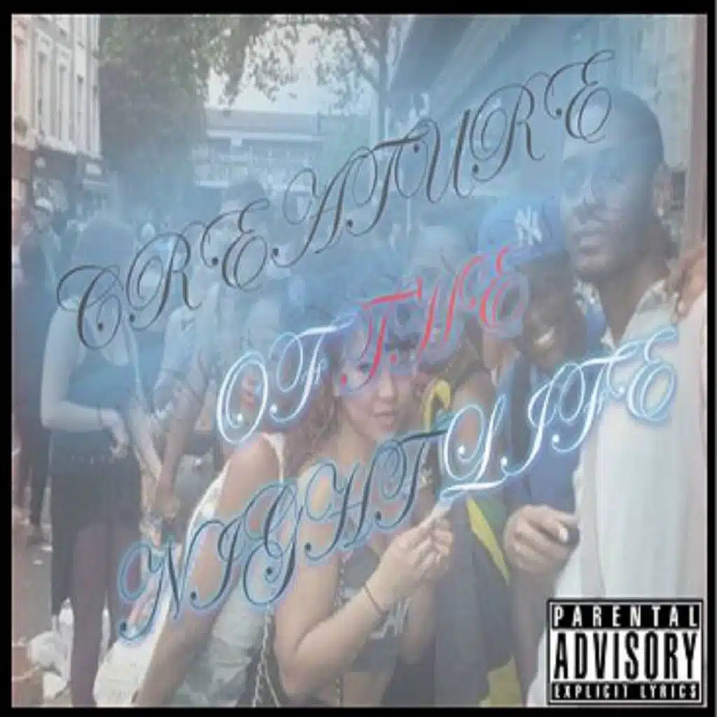 Creature of the Night Life