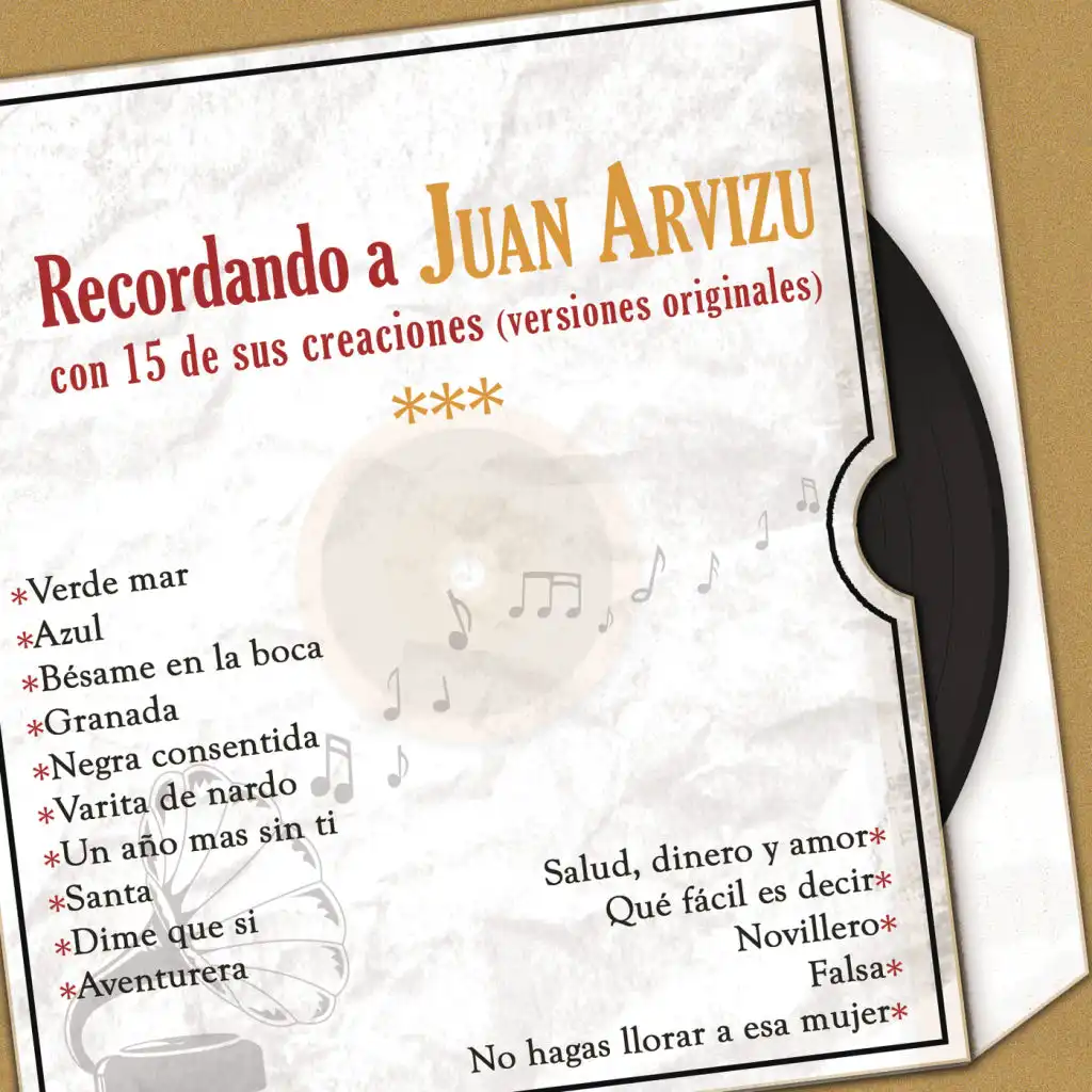 Recordando a Juan Arvizu Con 15 de Sus Creaciones (Versiones Originales)