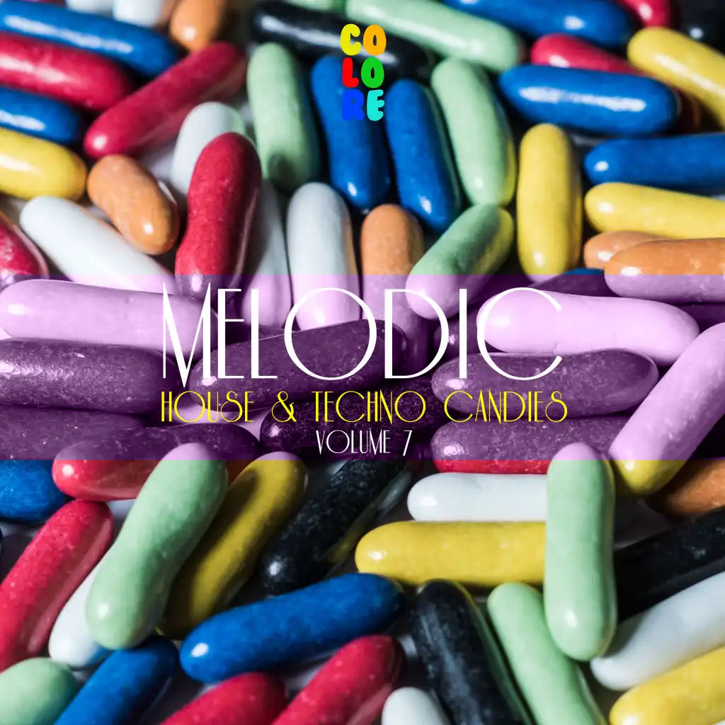Melodic House & Techno Candies, Vol. 7