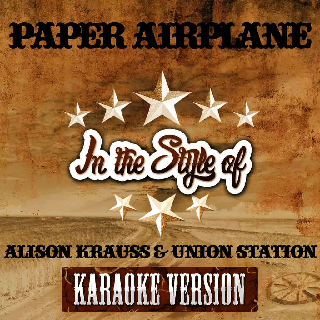 Paper Airplane (In the Style of Alison Krauss & Union Station) [Karaoke Version] - Single