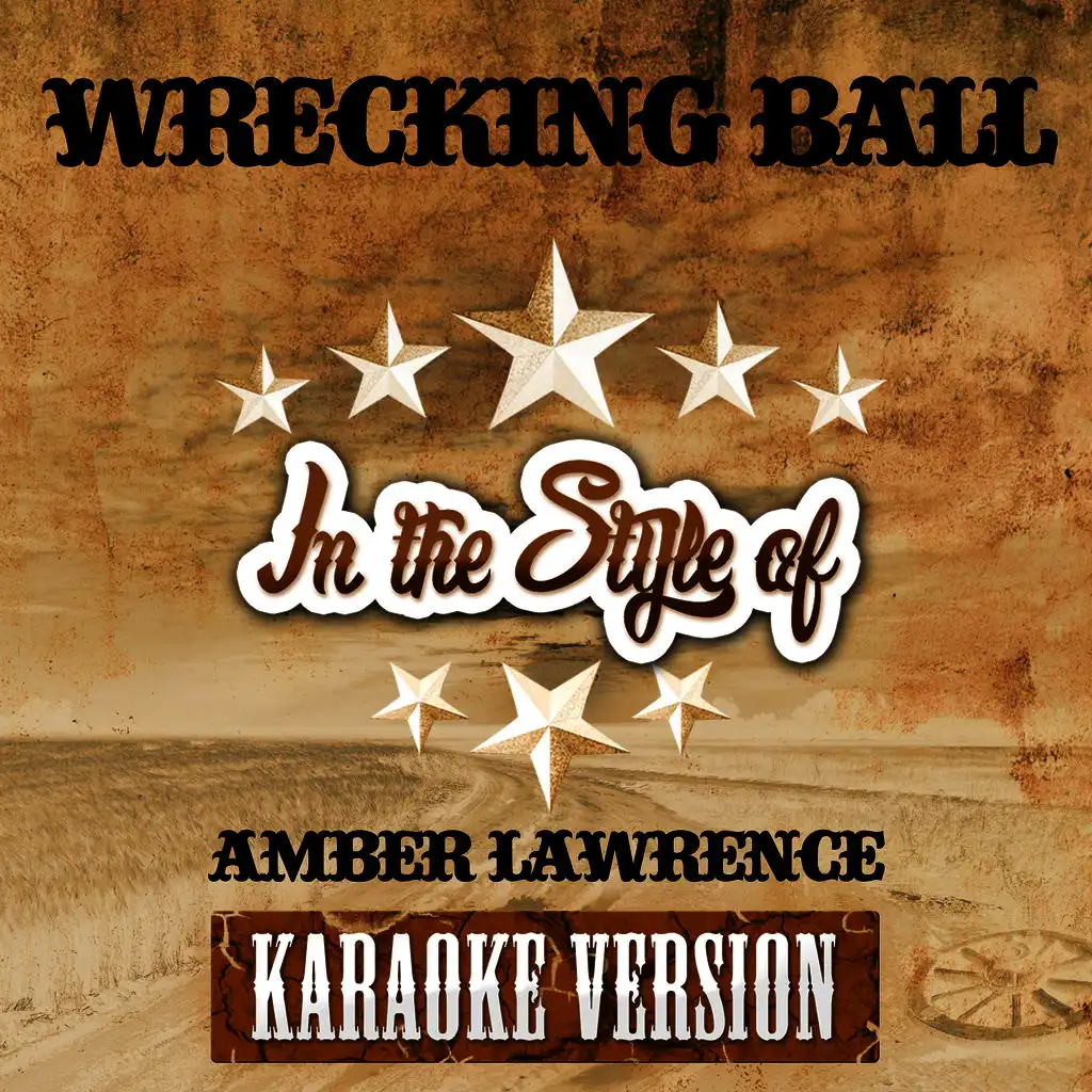 Wrecking Ball (In the Style of Amber Lawrence) [Karaoke Version] - Single