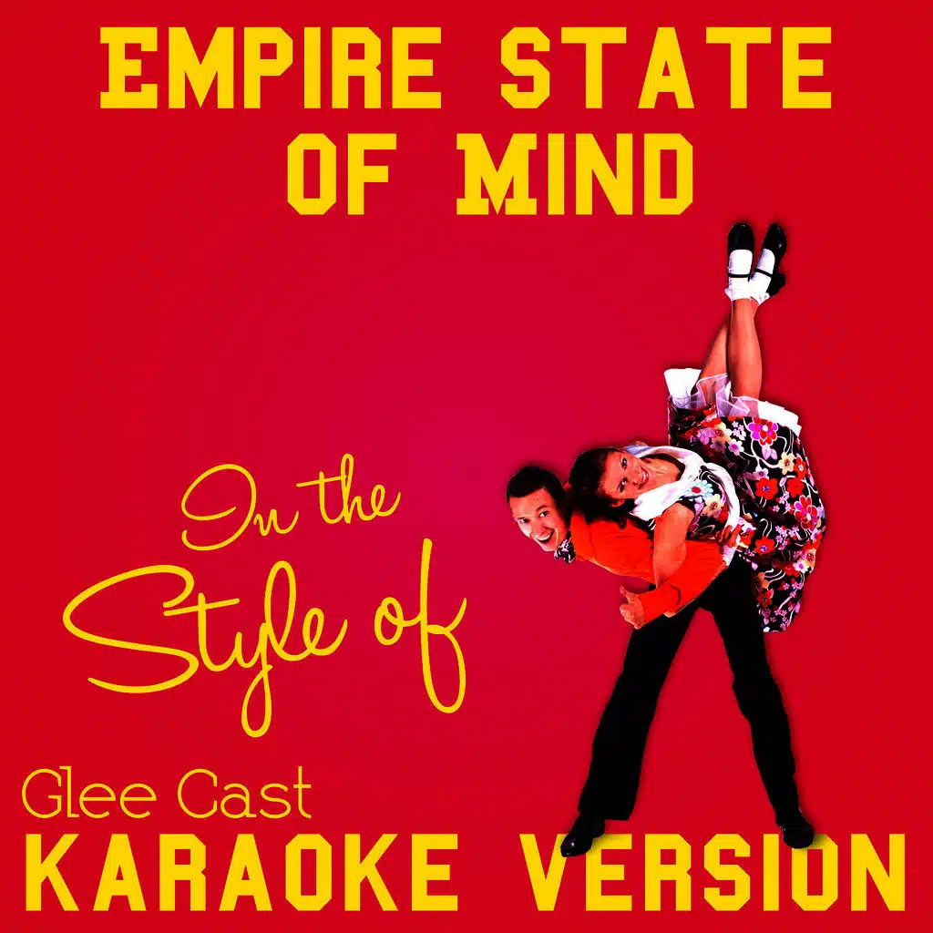 Empire State of Mind (In the Style of Glee Cast) [Karaoke Version]