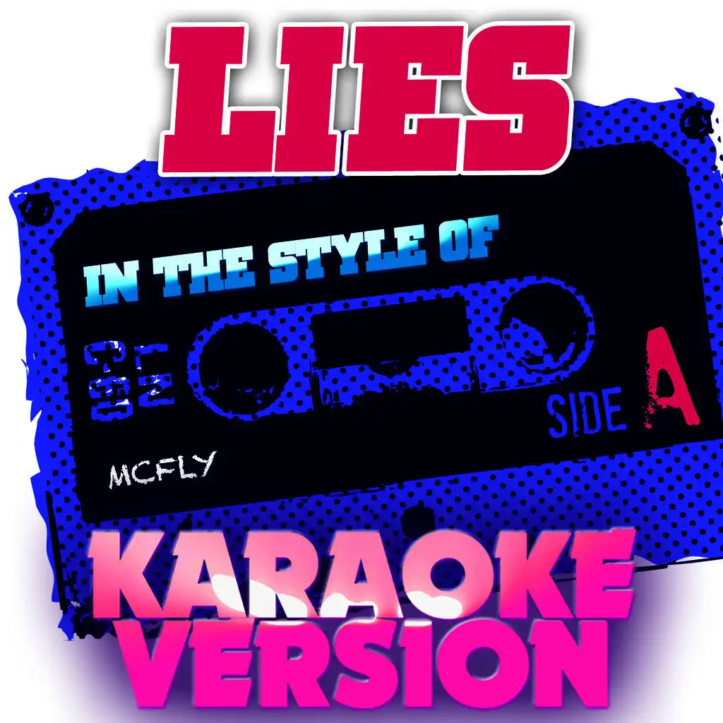 Lies (In the Style of Mcfly) [Karaoke Version] - Single