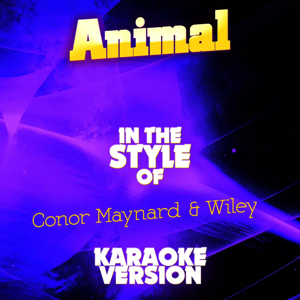 Animal (In the Style of Conor Maynard & Wiley) [Karaoke Version] - Single
