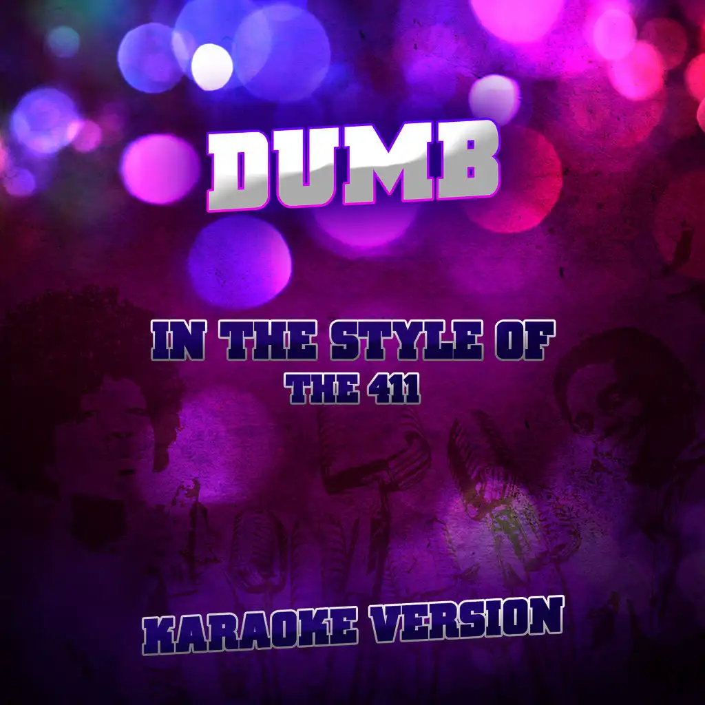 Dumb (In the Style of the 411) [Karaoke Version] - Single