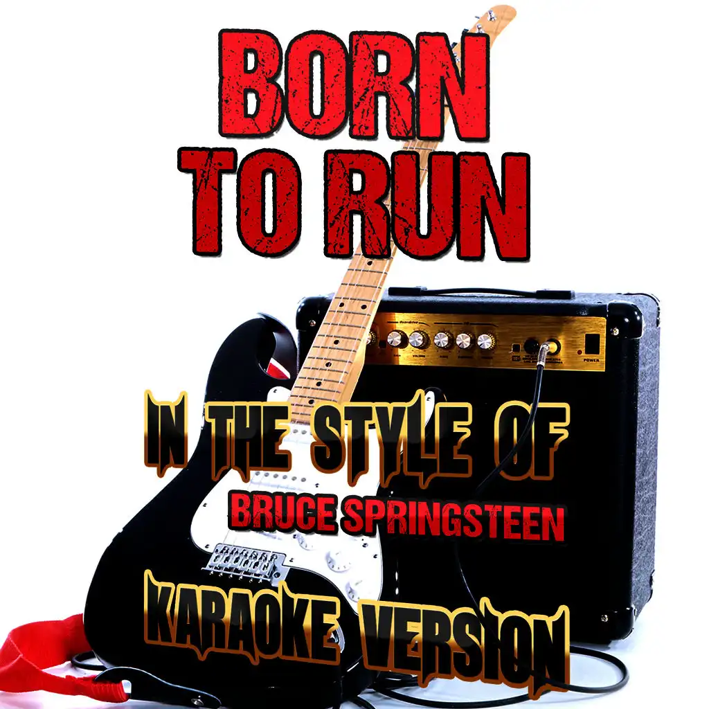 Born to Run (In the Style of Bruce Springsteen) [Karaoke Version] - Single