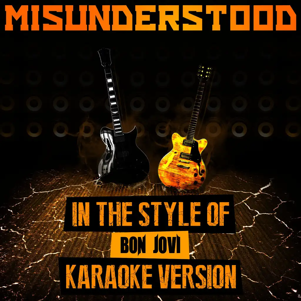 Misunderstood (In the Style of Bon Jovi) [Karaoke Version]