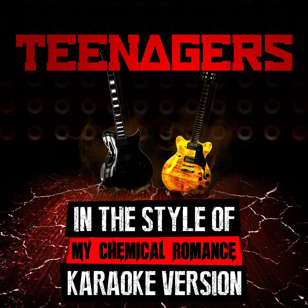 Teenagers (In the Style of My Chemical Romance) [Karaoke Version] - Single