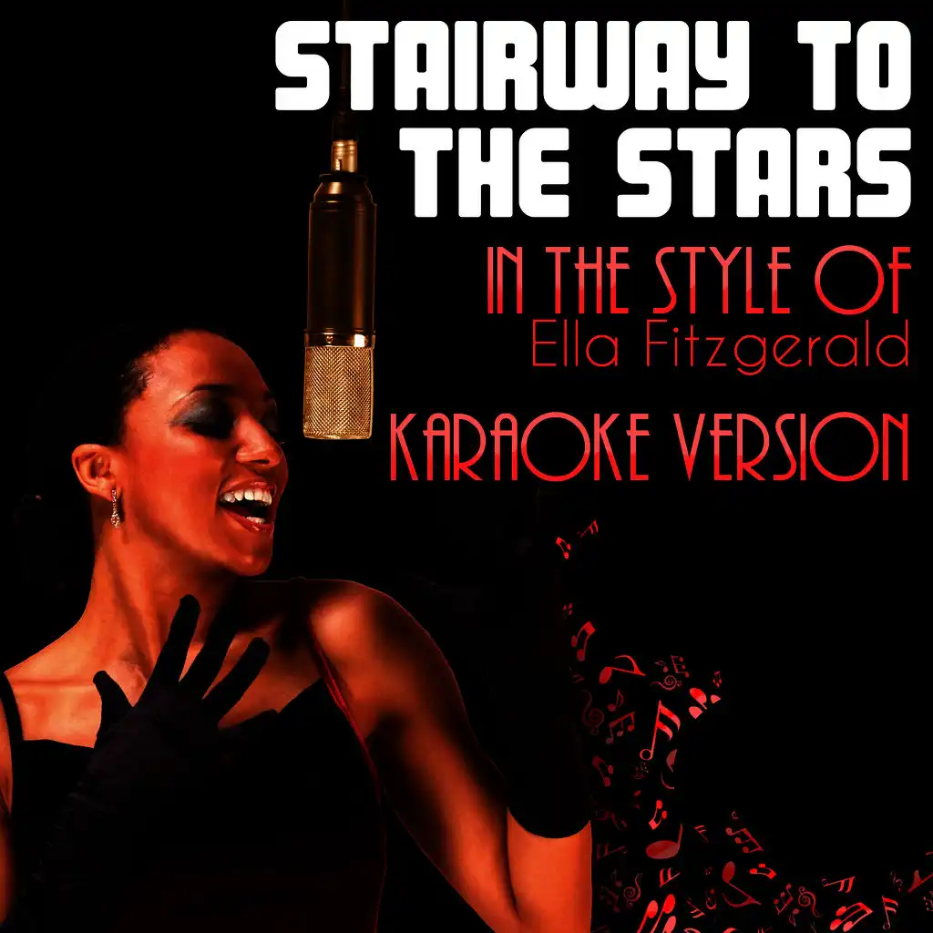 Stairway to the Stars (In the Style of Ella Fitzgerald) [Karaoke Version] - Single