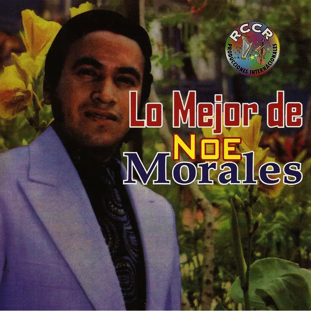 Lo Mejor de Noe Morales
