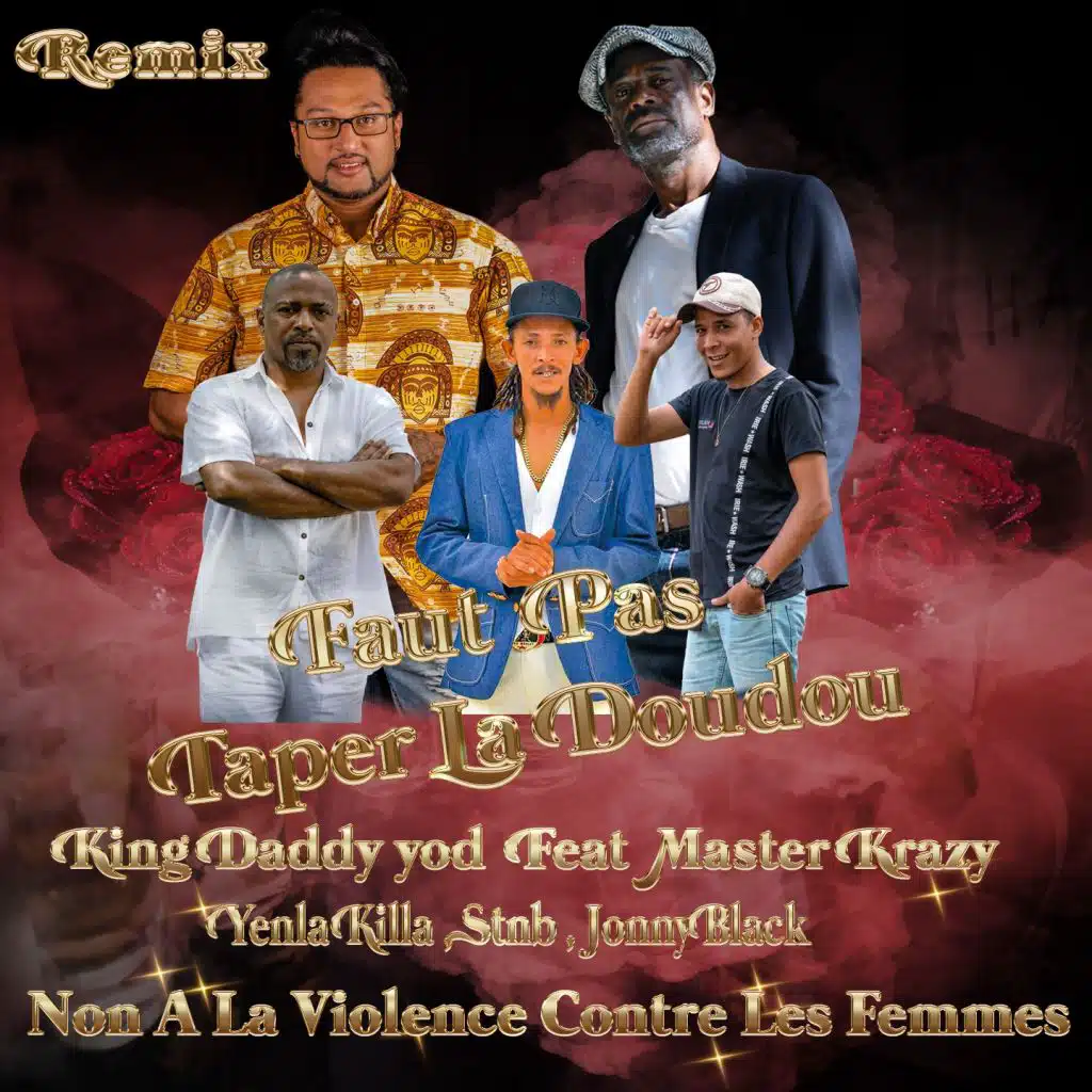 Faut pas taper la doudou (Non à la violence contre les femmes) [DJ Master Krazy Remix] [feat. Mister Krazy, Yenla Killa, Stnb & Jonny Black]