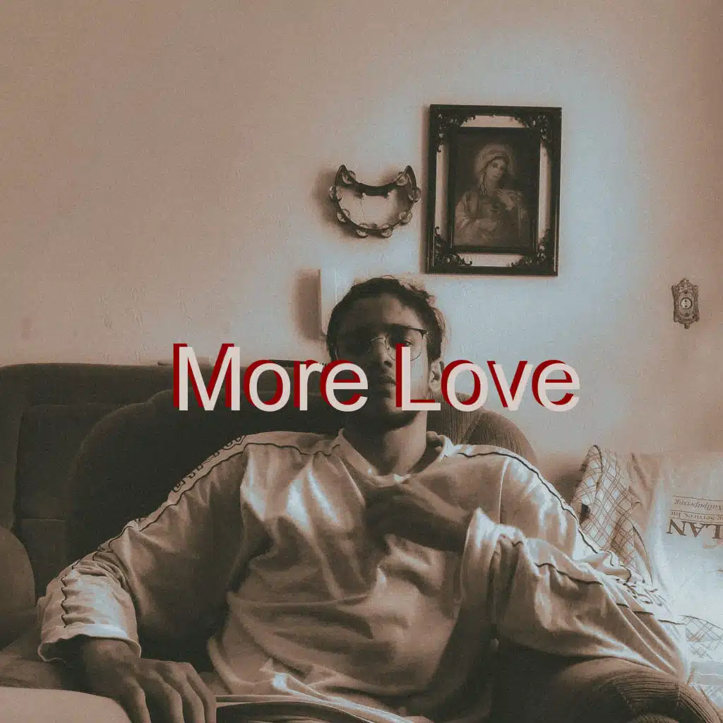 More Love
