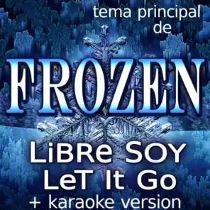 Libre Soy (De "Frozen") [Karaoke]
