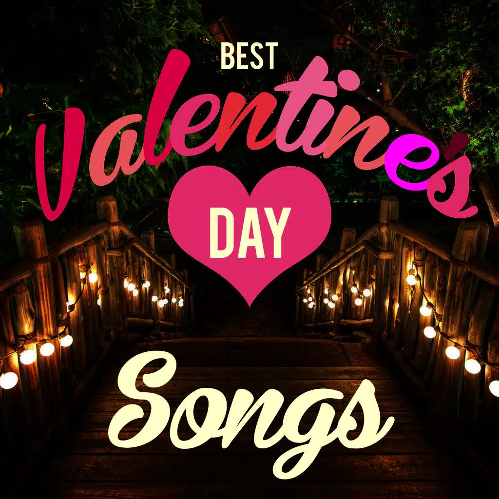Best Valentine's Day Love Songs