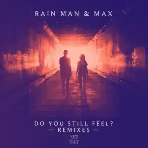 Do You Still Feel? (feat. MAX) (Landis Remix)