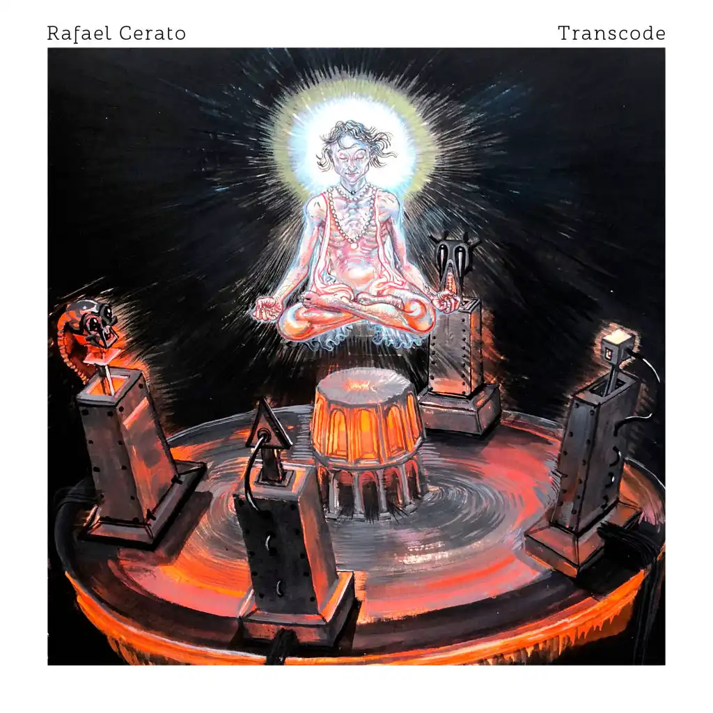 Rafael Cerato | Transcode