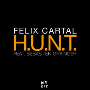 H.U.N.T. (feat. Sebastien Grainger) (JFK Remix)