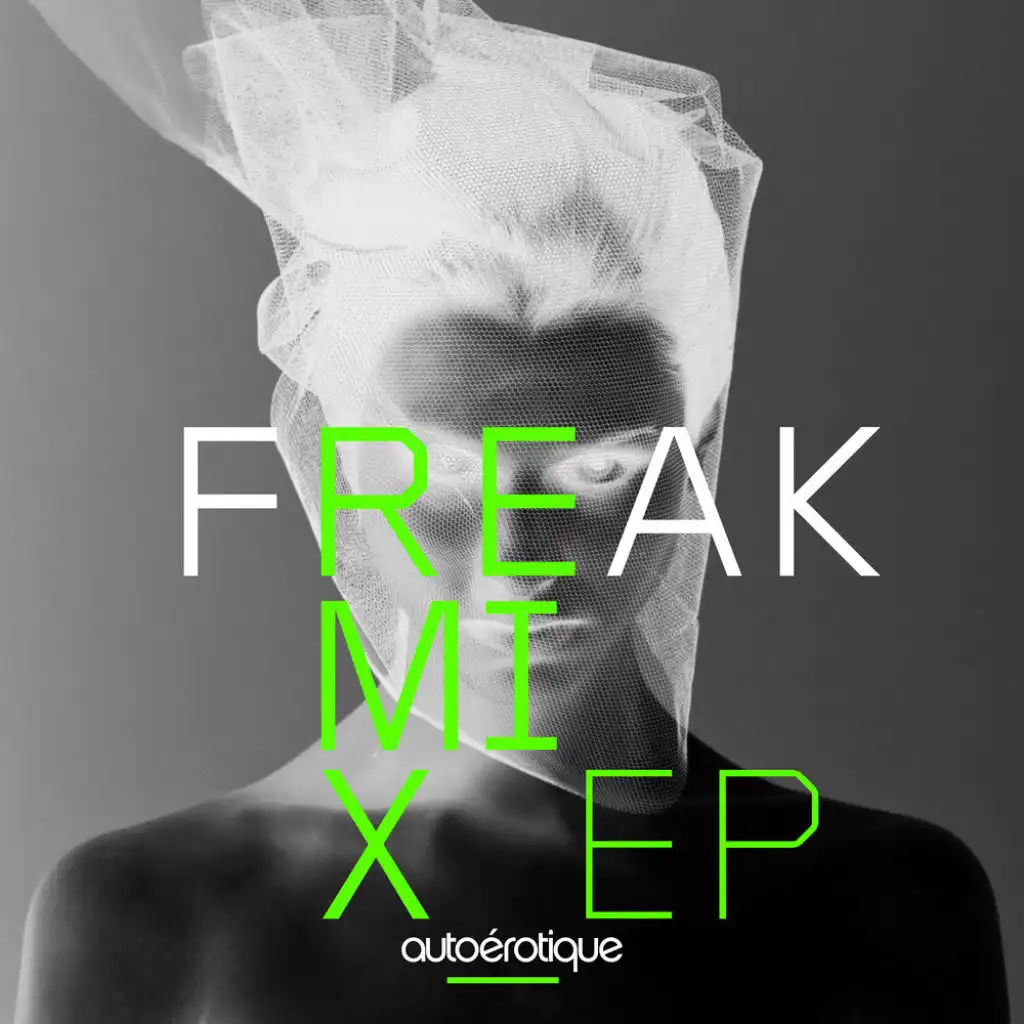 Freak (Esteban's Needy Mix)