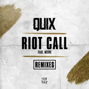Riot Call (feat. Nevve) (Ian Munro Remix)