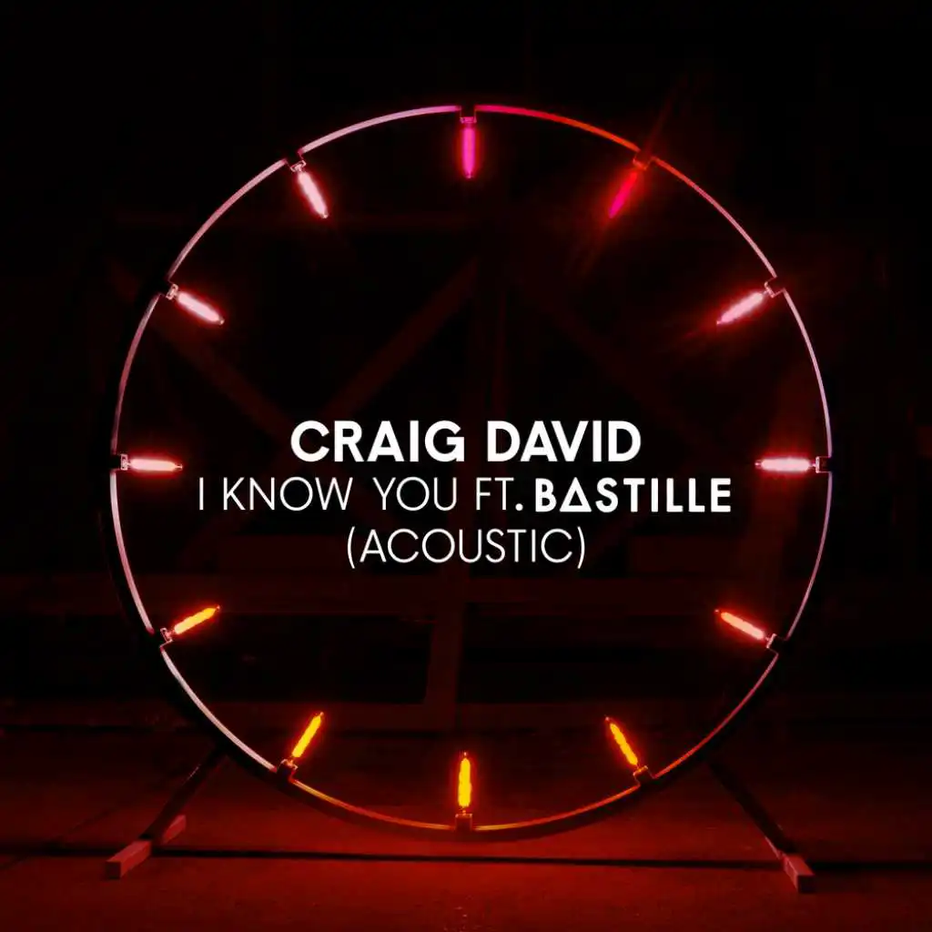 I Know You (Acoustic) [feat. Bastille]