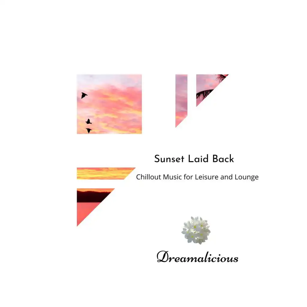 Sunset Laid Back - Chillout Music For Leisure And Lounge