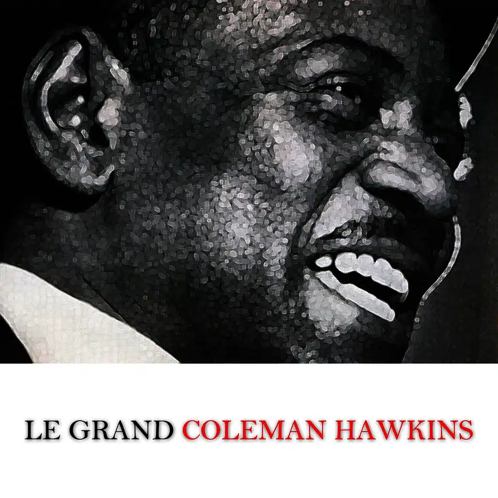 Le grand Coleman Hawkins