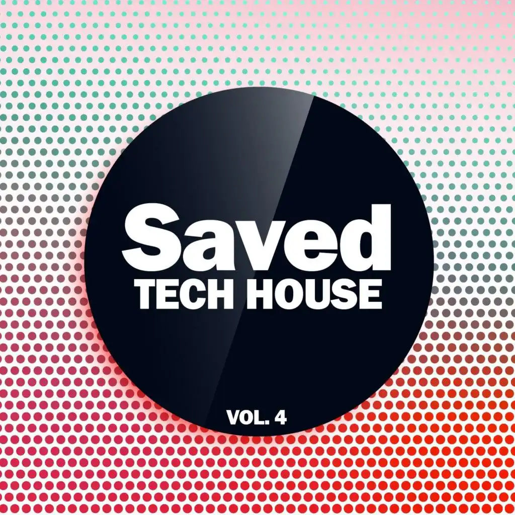 Saved Tech House, Vol. 4