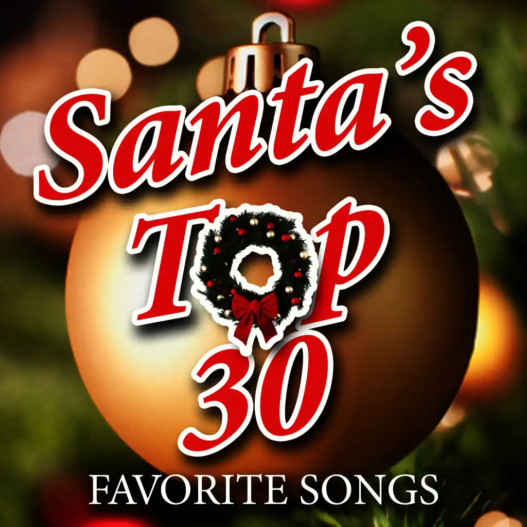 Santa's Top 30 Favorite Songs