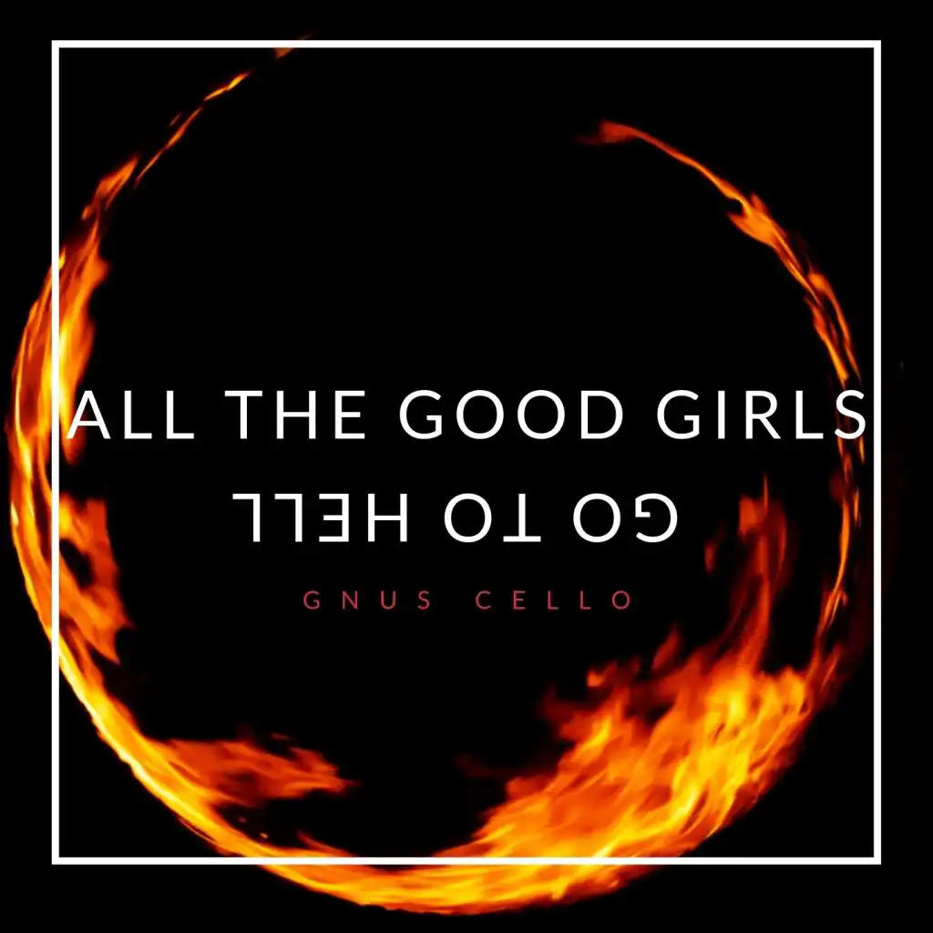 All the Good Girls Go to Hell (For Cello and Piano)