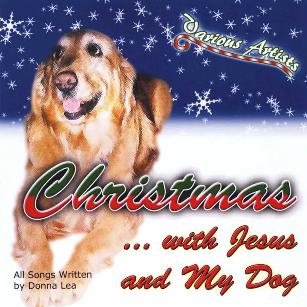 Christmas... With Jesus and My Dog