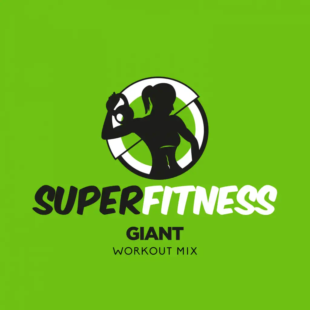 Giant (Workout Mix Edit 132 bpm)