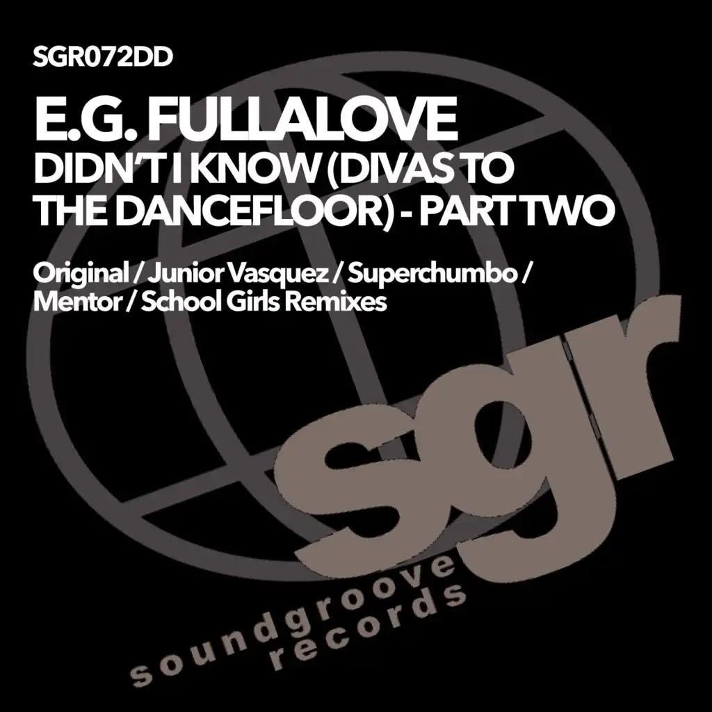 Didn't I Know (Divas to the Dancefloor) (Junior's Factory Mix)