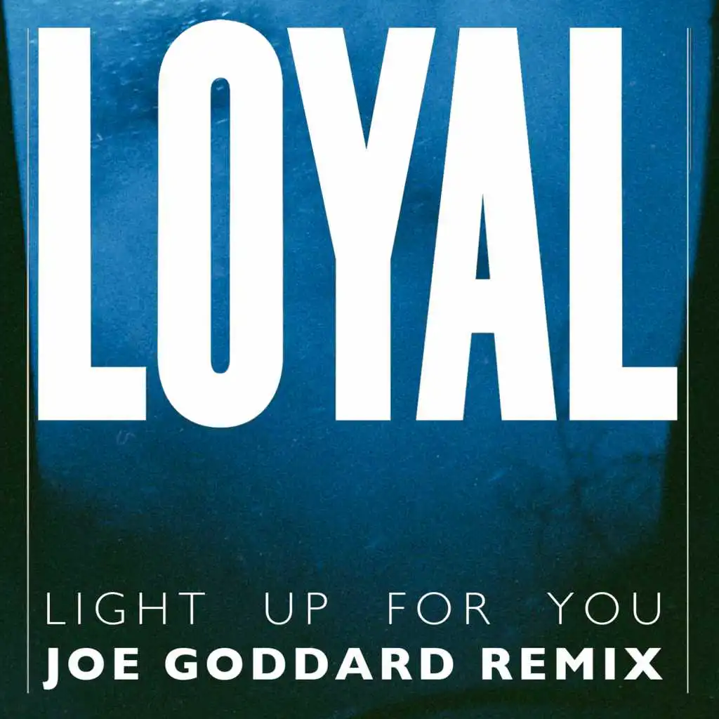 Light up for You (Joe Goddard Remix)